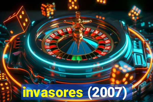 invasores (2007)